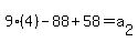 9%284%29-88%2B58=a%5B2%5D