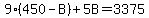 9%28450-B%29%2B5B=3375