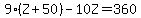 9%28Z%2B50%29-10Z=360
