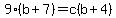 9%28b%2B7%29=c%28b%2B4%29