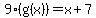9%28g%28x%29%29=x%2B7
