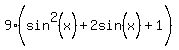9%28sin%5E2%28x%29%2B2sin%5E%22%22%28x%29%5E%22%22%2B1%29