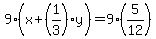 9%28x%2B%281%2F3%29y%29=9%285%2F12%29