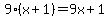 9%28x%2B1%29=9x%2B1