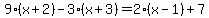 9%28x%2B2%29-3%28x%2B3%29=2%28x-1%29%2B7