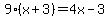 9%28x%2B3%29=4x-3