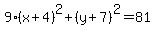 9%28x%2B4%29%5E2%2B%28y%2B7%29%5E2=81
