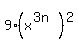 9%28x%5E%283n%29%29%5E2