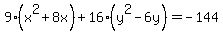 9%28x%5E2%2B8x%29%2B16%28y%5E2-6y%29=-144