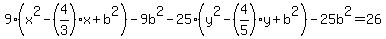 9%28x%5E2++-%284%2F3%29x%2Bb%5E2+%29+-9b%5E2-25%28y%5E2-%284%2F5%29y%2Bb%5E2+%29-25b%5E2=+26