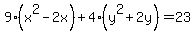 9%28x%5E2+-+2x%29+%2B+4%28y%5E2+%2B+2y%29+=+23