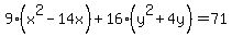 9%28x%5E2-14x%29%2B16%28y%5E2%2B4y%29=71