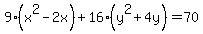 9%28x%5E2-2x%29%2B16%28y%5E2%2B4y%29=70