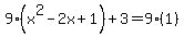 9%28x%5E2-2x%2B1%29%2B3=9%281%29