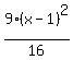 9%28x-1%29%5E2%2F16