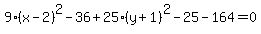 9%28x-2%29%5E2-36%2B25%28y%2B1%29%5E2-25-164=0