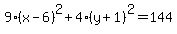 9%28x-6%29%5E2%2B4%28y%2B1%29%5E2=144