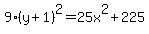 9%28y%2B1%29%5E2=25x%5E2%2B225