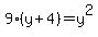 9%28y%2B4%29+=+y%5E2