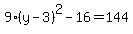 9%28y-3%29%5E2+-+16=144