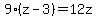 9%28z-3%29=12z