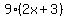 9%2A%282x%2B3%29
