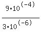 9%2A10%5E-4%2F%283%2A10%5E-6%29
