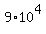9%2A10%5E4