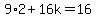 9%2A2%2B16k=16