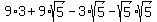 9%2A3%2B9%2Asqrt%285%29-3%2Asqrt%285%29-sqrt%285%29%2Asqrt%285%29