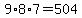 9%2A8%2A7=504