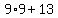 9%2A9%2B13
