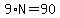 9%2AN=90