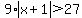 9%2Aabs%28x%2B1%29%3E27