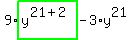 9%2Ahighlight_green%28+y%5E%2821%2B2%29+%29-3%2Ay%5E21