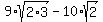 9%2Asqrt%282%2A3%29-10%2Asqrt%282%29