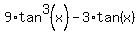 9%2Atan%5E3%28x%29+-+3%2Atan%28x%29