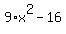 9%2Ax%5E2-16