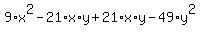 9%2Ax%5E2-21%2Ax%2Ay%2B21%2Ax%2Ay-49%2Ay%5E2