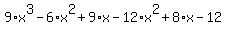 9%2Ax%5E3-6%2Ax%5E2%2B9%2Ax-12%2Ax%5E2%2B8%2Ax-12