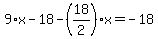 9%2Ax-18-%2818%2F2%29%2Ax=-18