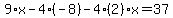 9%2Ax-4%2A%28-8%29-4%282%29x=37