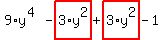 9%2Ay%5E%284%29-highlight_red%28+3%2Ay%5E2+%29%2Bhighlight_red%28+3%2Ay%5E2+%29-1