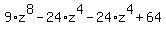 9%2Az%5E8-24%2Az%5E4-24%2Az%5E4%2B64