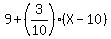 9%2B%283%2F10%29%28X-10%29