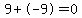 9%2B-9=0