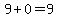 9%2B0=9