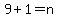 9%2B1=n