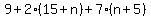 9%2B2%2815%2Bn%29%2B7%28n%2B5%29
