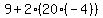 9%2B2%2820%28-4%29%29